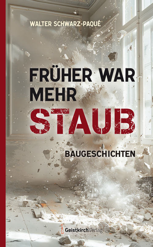 Früher war mehr Staub (Walter Schwarz-Paqué)