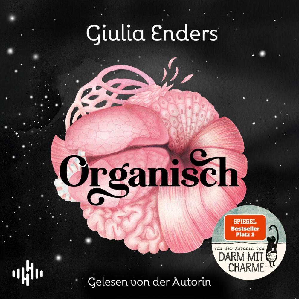 Organisch, 2 Audio-CD, 2 MP3 (Giulia Enders)