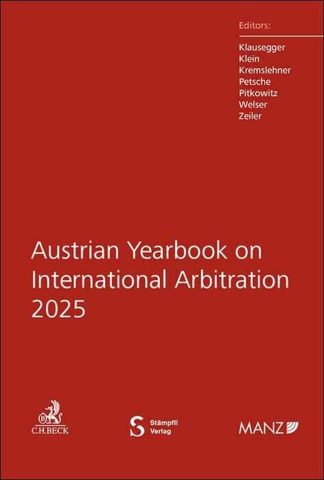 Austrian Yearbook on International Arbitration 2025 (Christian Klausegger)