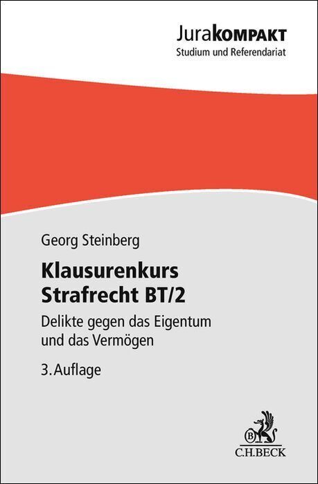 Klausurenkurs Strafrecht BT/2 (Georg Steinberg)