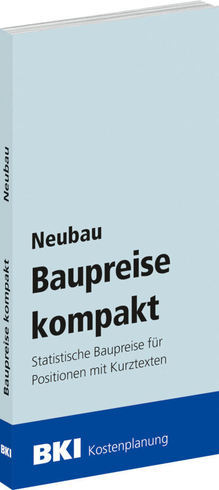 BKI Baupreise kompakt Neubau 2026 (Bki Baukosteninformationszentrum Deutscher Architektenkammern)