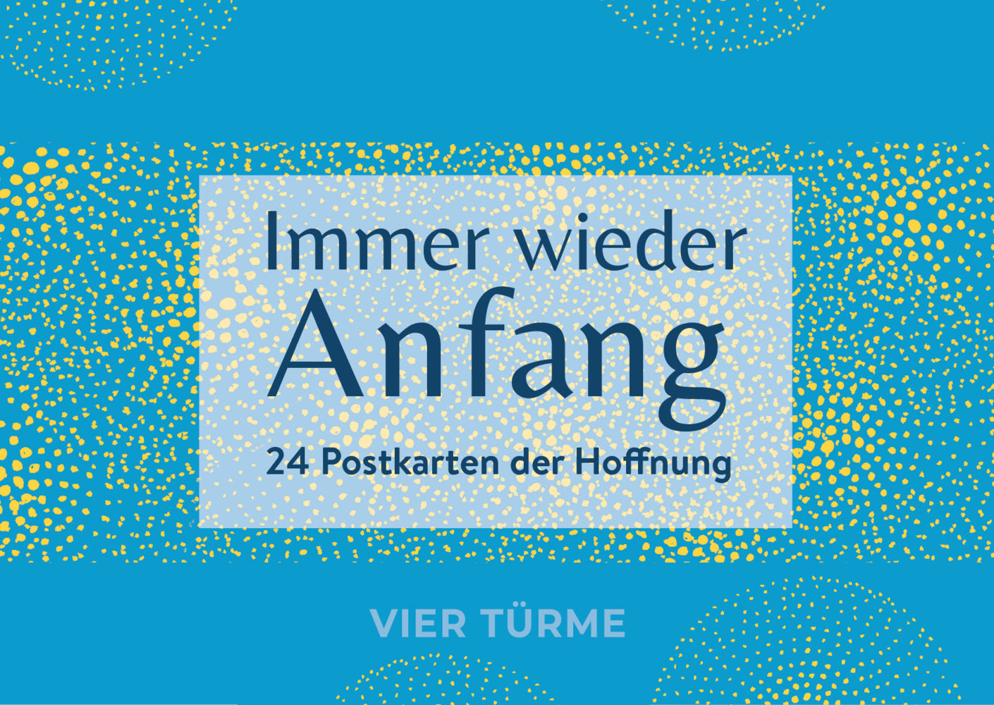 Immer wieder Anfang (Antonie Herltein)