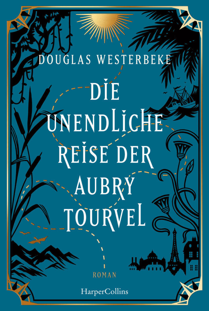 Die unendliche Reise der Aubry Tourvel (Douglas Westerbeke)