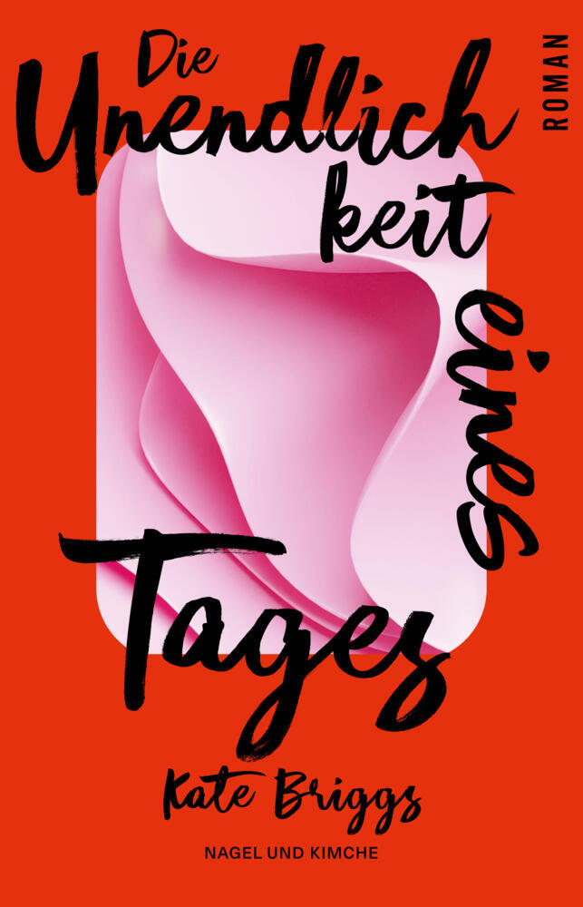 Die Unendlichkeit eines Tages (Kate Briggs)