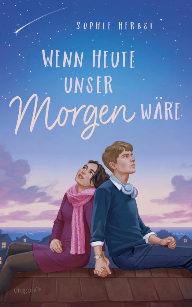 Wenn heute unser Morgen wäre (Sophie Herbst)