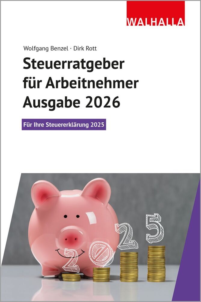 Steuerratgeber für Arbeitnehmer - Ausgabe 2026 (Wolfgang Benzel)