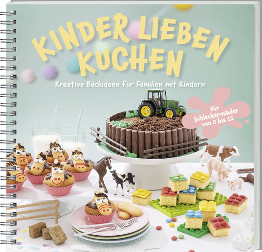 Kinder lieben Kuchen (Wochenblatt Für Landwirtschaft Und Landleben)