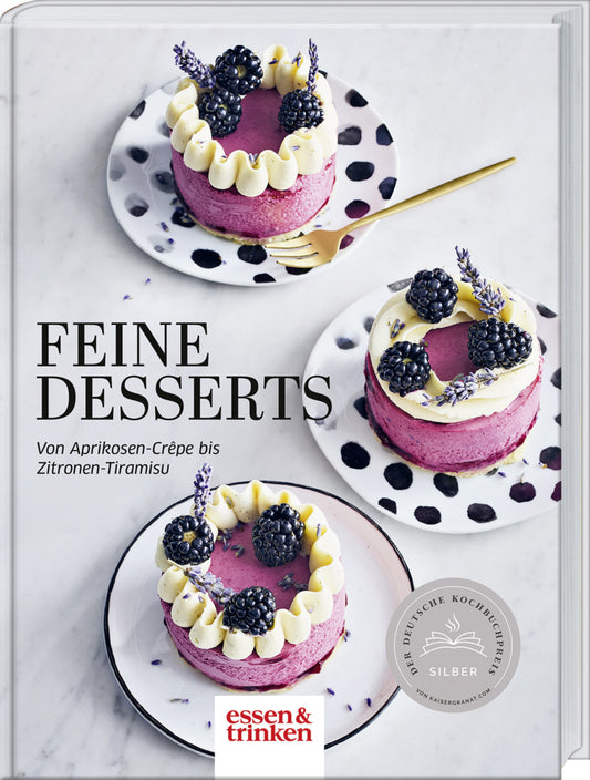 Feine Desserts (Essen & Trinken)