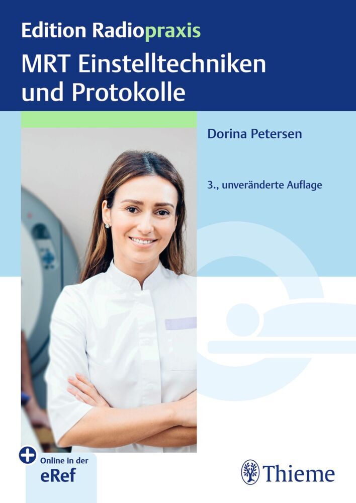 MRT Einstelltechniken und Protokolle (Dorina Petersen)