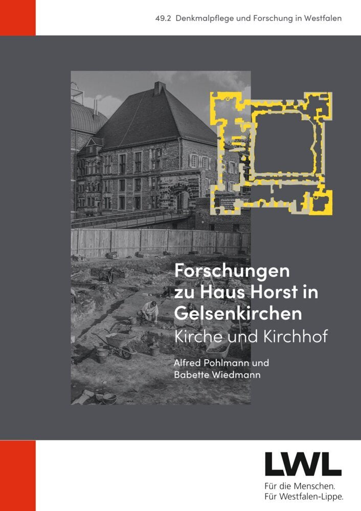 Forschungen zu Haus Horst in Gelsenkirchen (Lwl-Archäologie Für Westfalen)