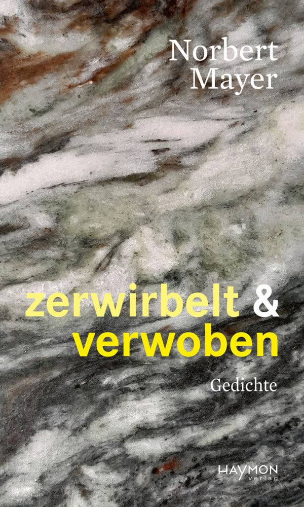 zerwirbelt & verwoben (Norbert Mayer)