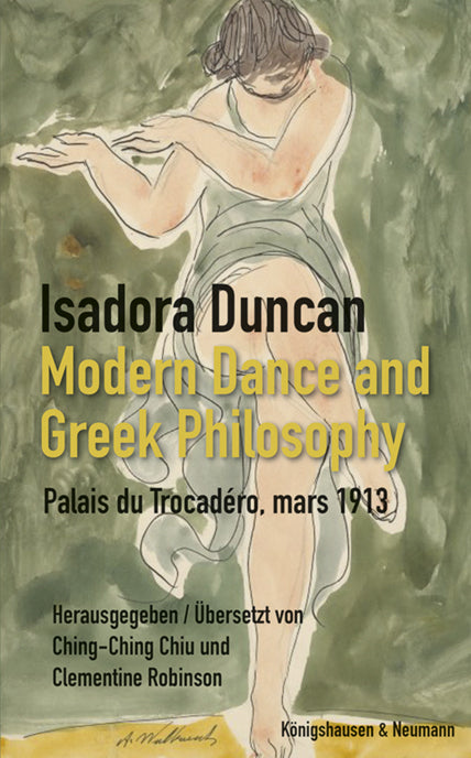 Modern Dance and Greek Philosophy (Isadora Duncan)