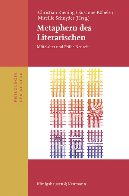 Metaphern des Literarischen (Christian Kiening)