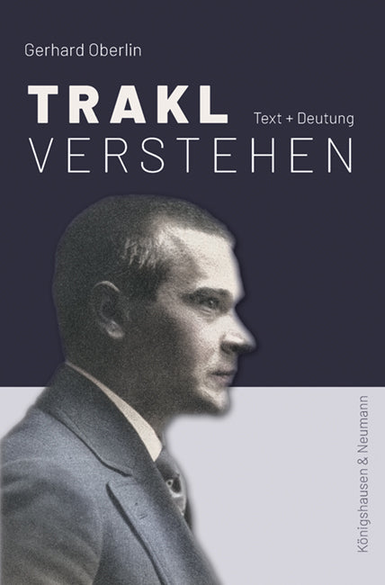 Trakl verstehen (Gerhard Oberlin)