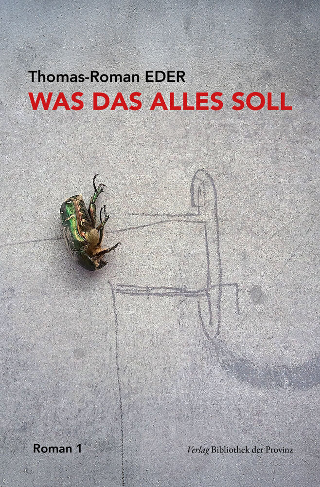 Was das alles soll (Thomas-Roman Eder)
