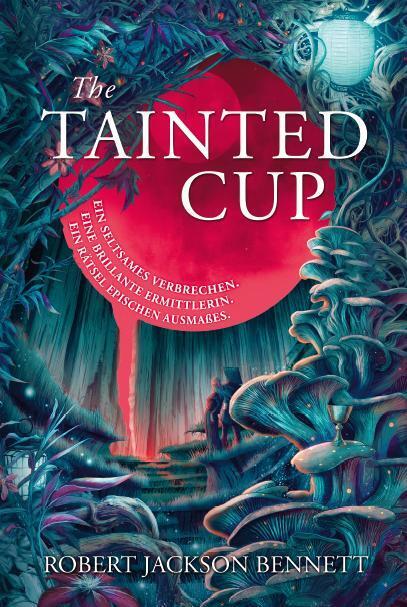 The Tainted Cup (Robert Jackson Bennett)
