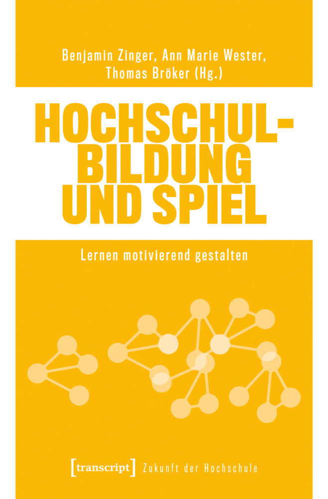 Hochschulbildung und Spiel (Benjamin Zinger)
