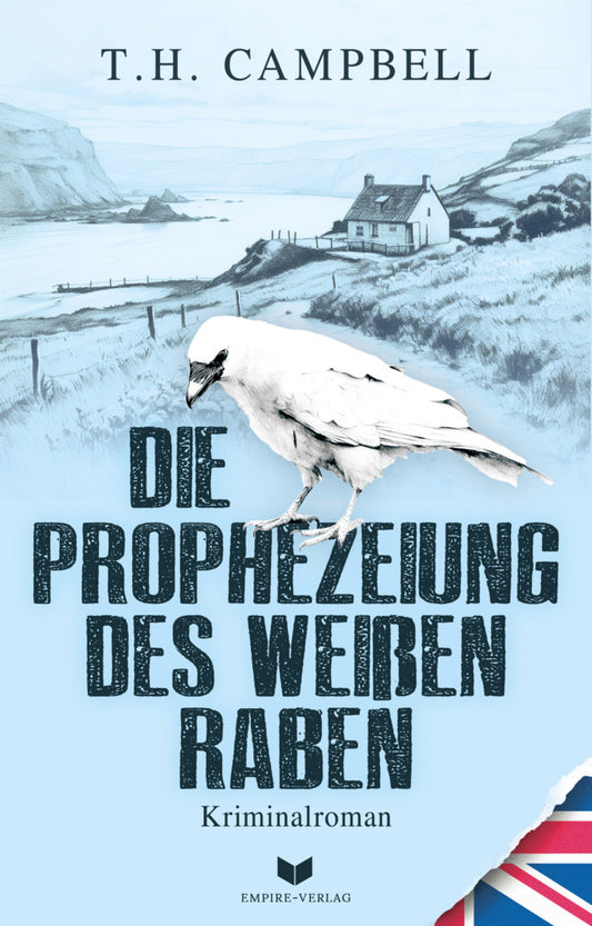 Die Prophezeiung des weißen Raben (T. H. Campbell)