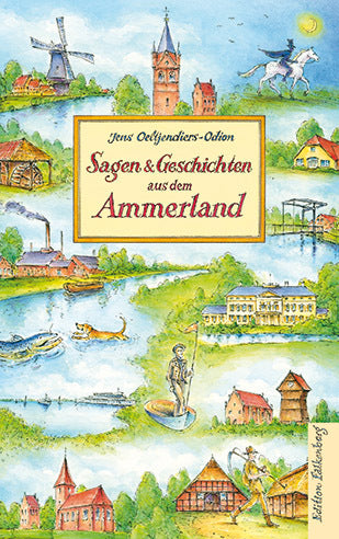 Sagen und Geschichten aus dem Ammerland (Jens Oeltjendiers-Odion)