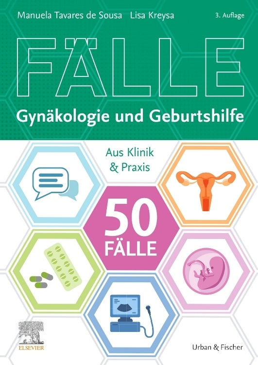 50 Fälle Gynäkologie und Geburtshilfe (Manuela Tavares De Sousa)