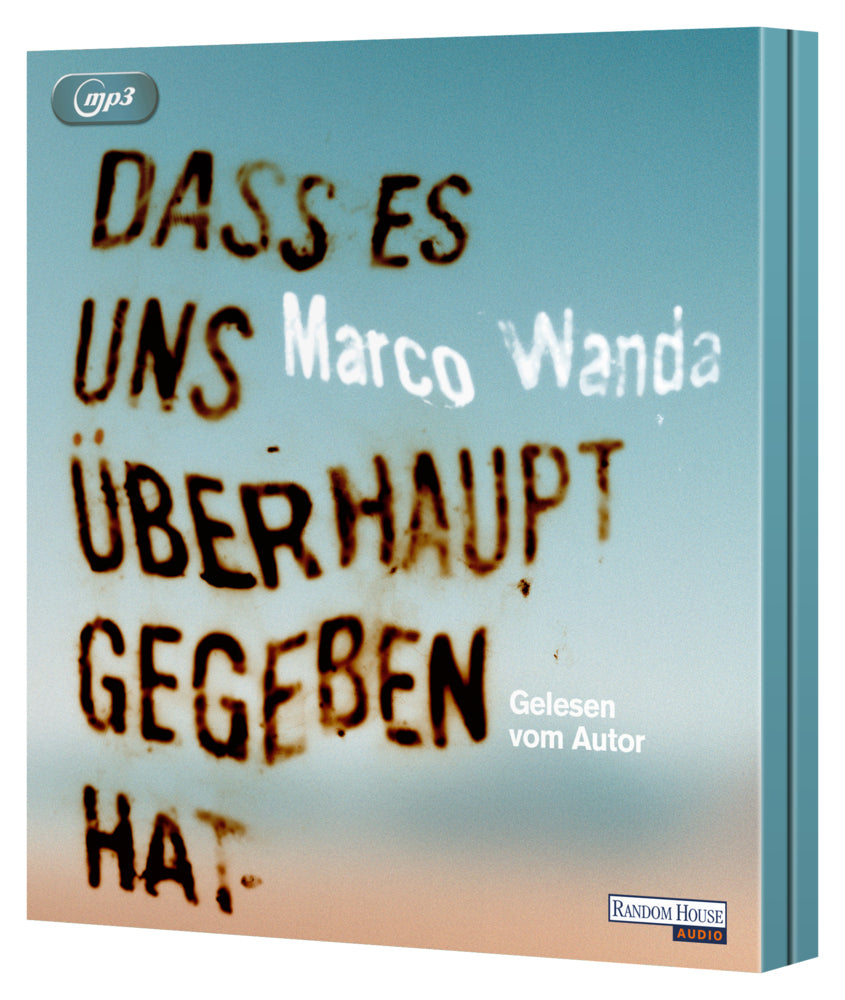 Dass es uns überhaupt gegeben hat, 2 Audio-CD, 2 MP3 (Marco Wanda)