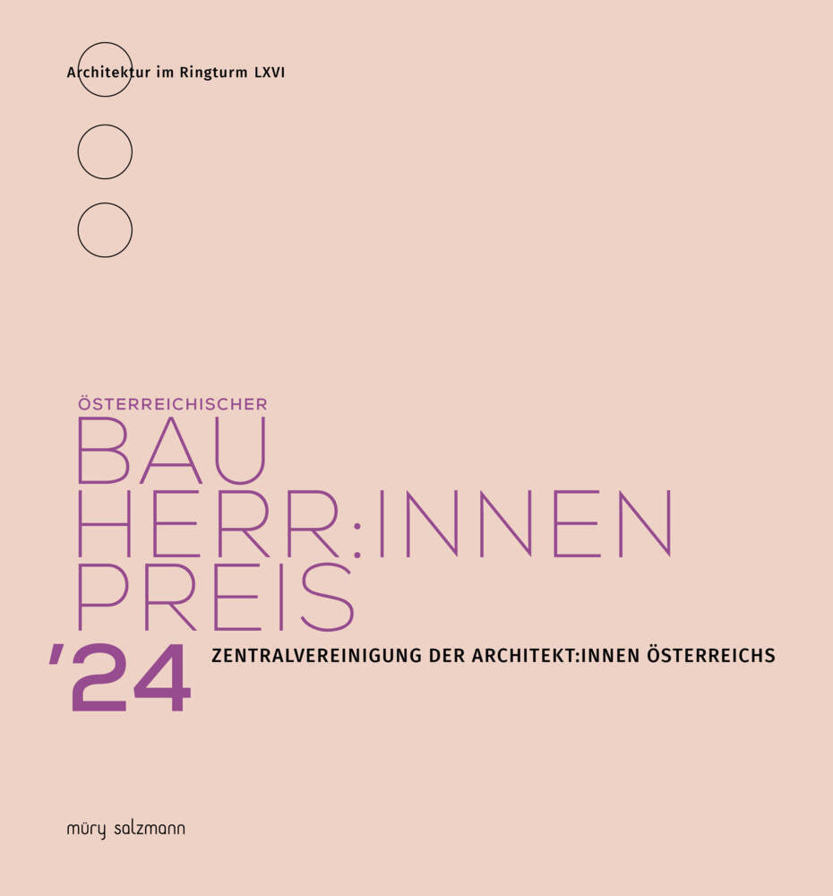Österreichischer Bauherr:innenpreis 2024 (Zentralvereinigung Der Architekt:Innen Österreichs)