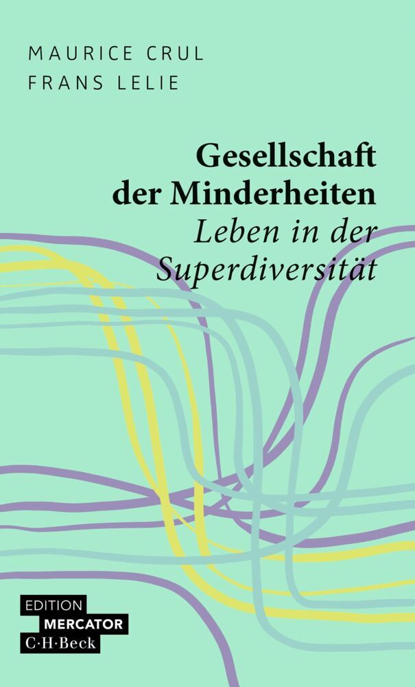 Gesellschaft der Minderheiten (Maurice Crul)