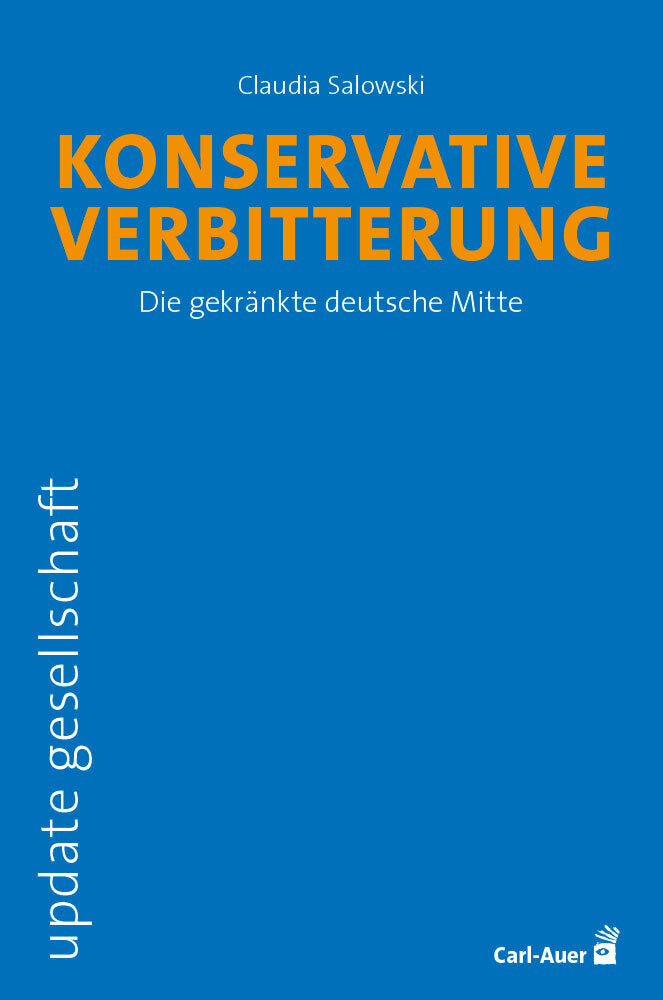 Konservative Verbitterung (Claudia Salowski)