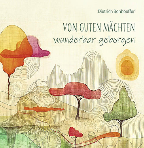 Von guten Mächten wunderbar geborgen (Arno Seibert)