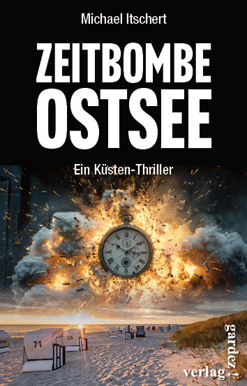 Zeitbombe Ostsee (Michael Itschert)
