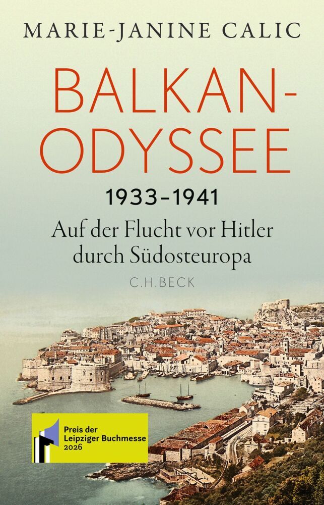 Balkan-Odyssee, 1933-1941 (Marie-Janine Calic)