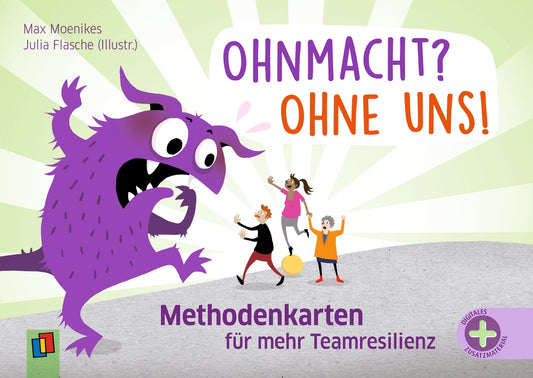 Ohnmacht? Ohne uns! - Methodenkarten (Max Moenikes)