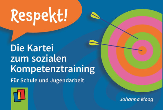 Respekt! - Die Kartei zum sozialen Kompetenztraining (Johanna Moog)