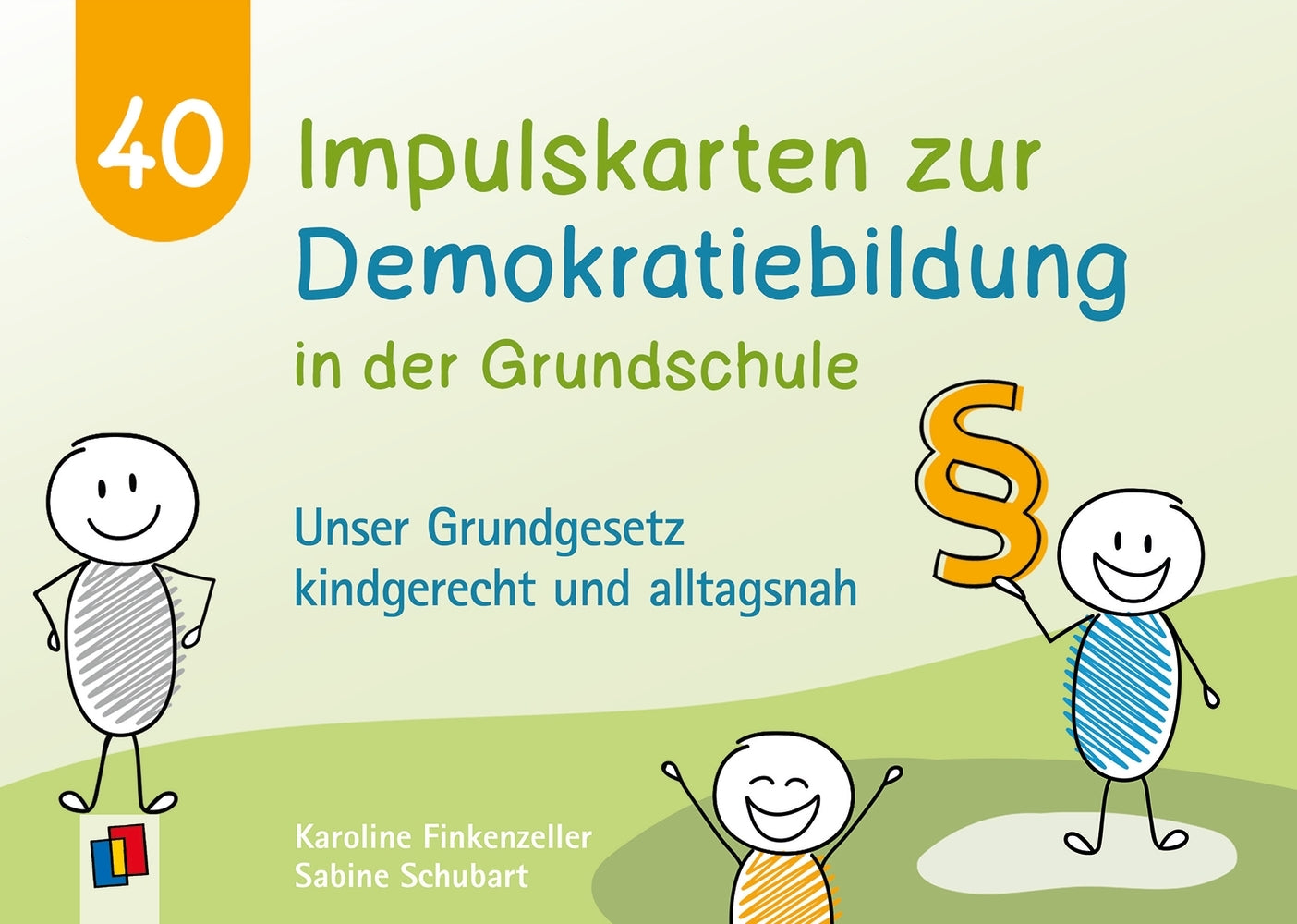 40 Impulskarten zur Demokratiebildung in der Grundschule (Sabine Schubart)