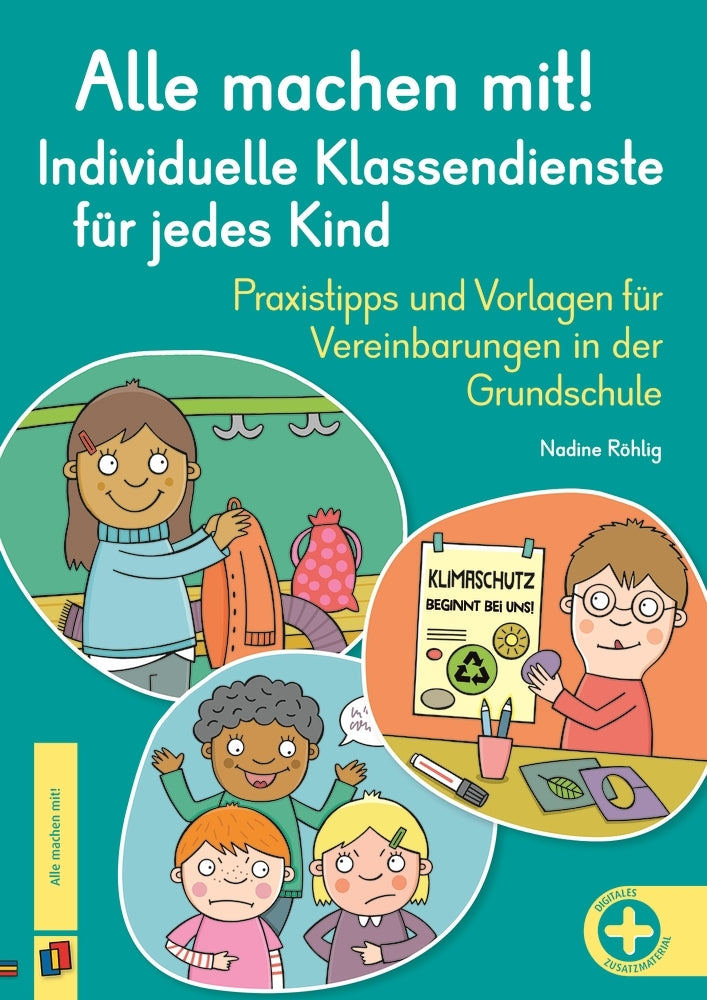 Alle machen mit! Individuelle Klassendienste für jedes Kind (Nadine Röhlig)