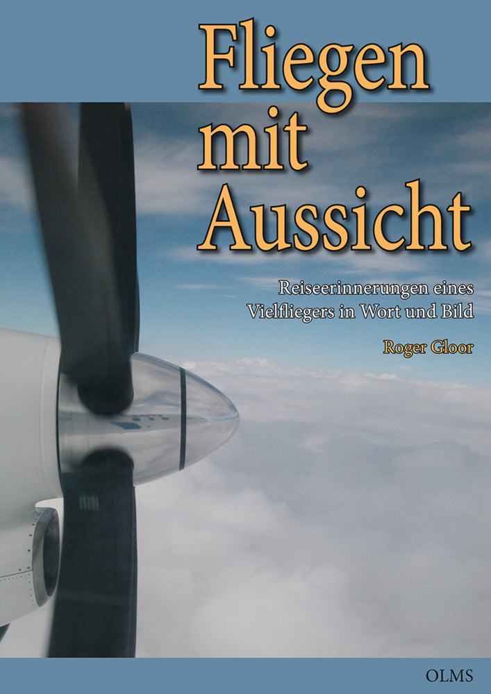 Fliegen mit Aussicht (Roger Gloor)