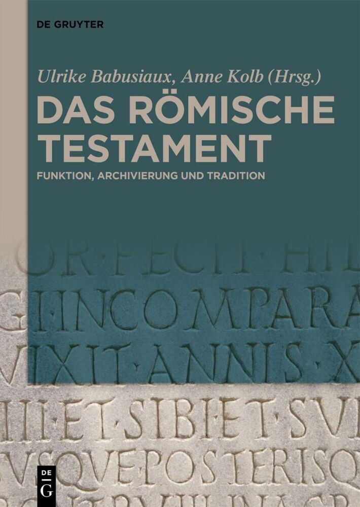 Das römische Testament (Ulrike Babusiaux)