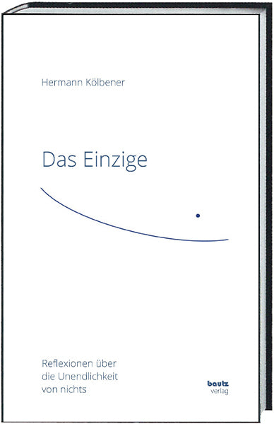 Das Einzige (Hermann Kölbener)