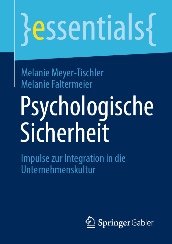 Psychologische Sicherheit (Melanie Meyer-Tischler)