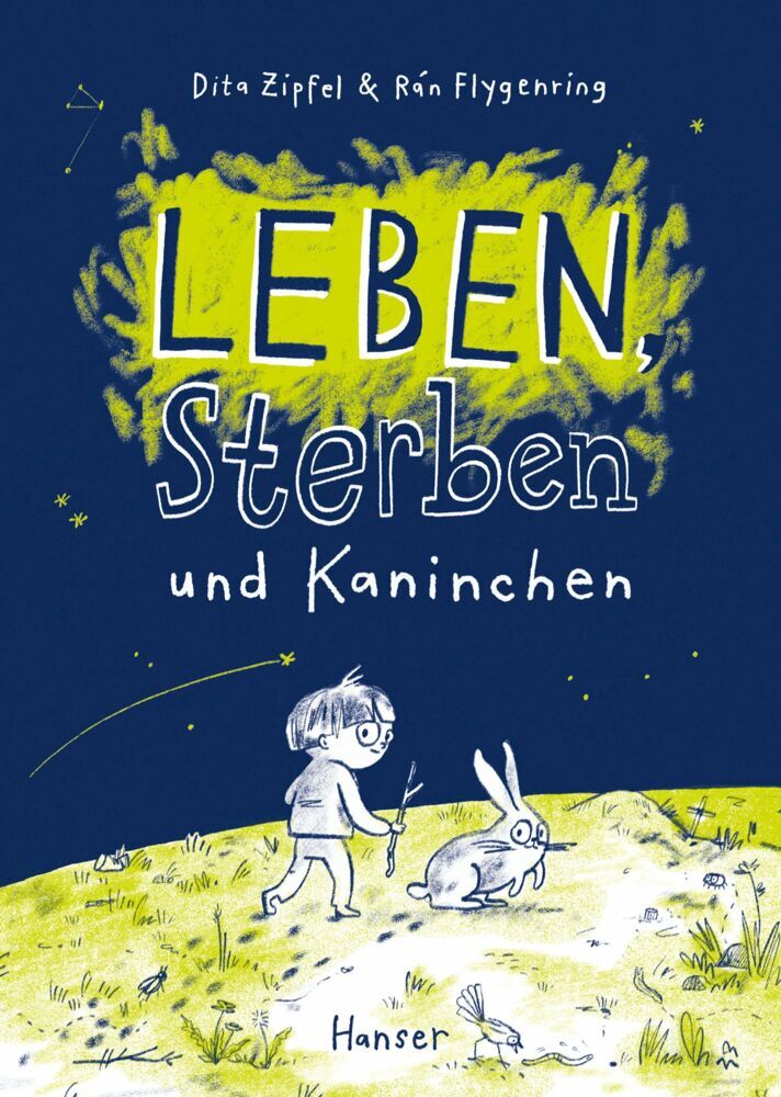Leben, Sterben und Kaninchen (Dita Zipfel)