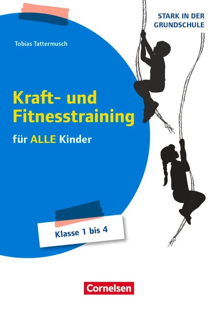 Stark in der Grundschule - Sport - Klasse 1-4 (Tobias Tattermusch)