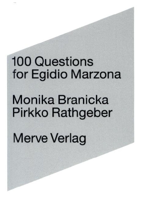 100 Fragen an Egidio Marzona (Monika Branicka)
