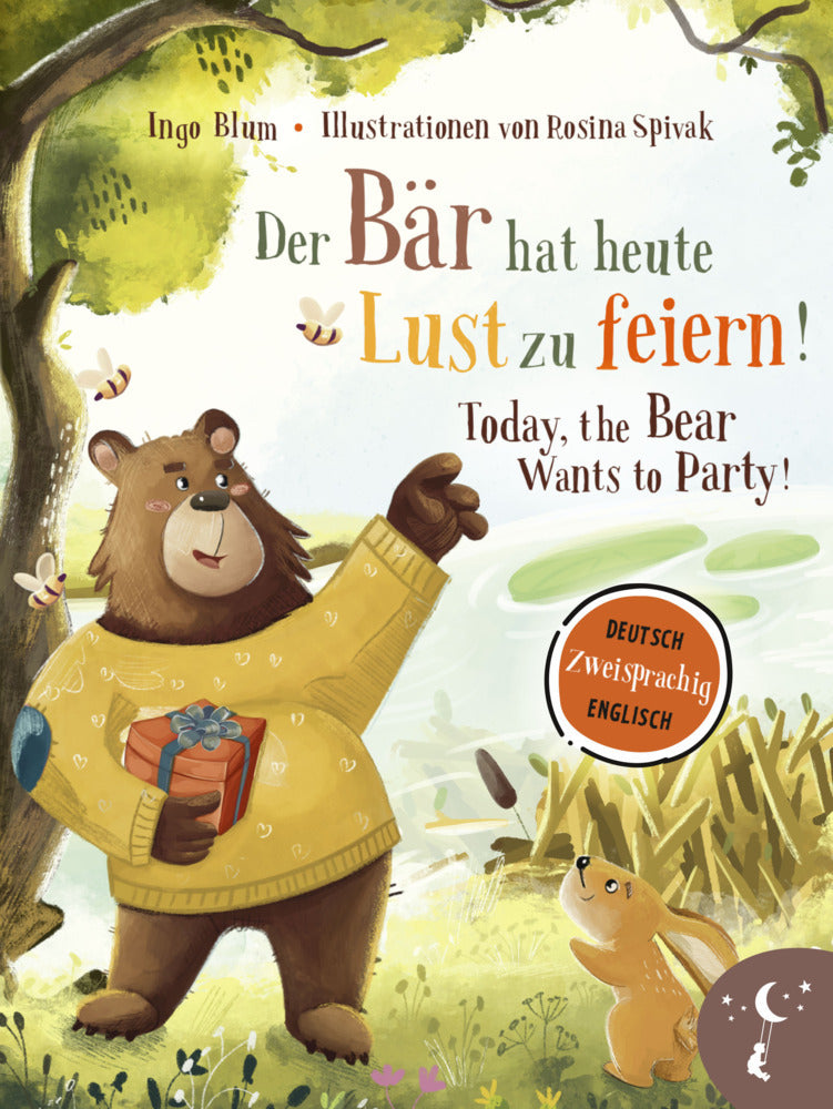 Der Bär hat heute Lust zu feiern - Today, The Bear Wants to Party (Ingo Blum)