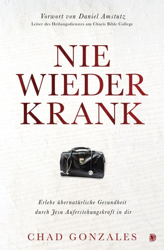 Nie wieder krank (Chad Gonzales)
