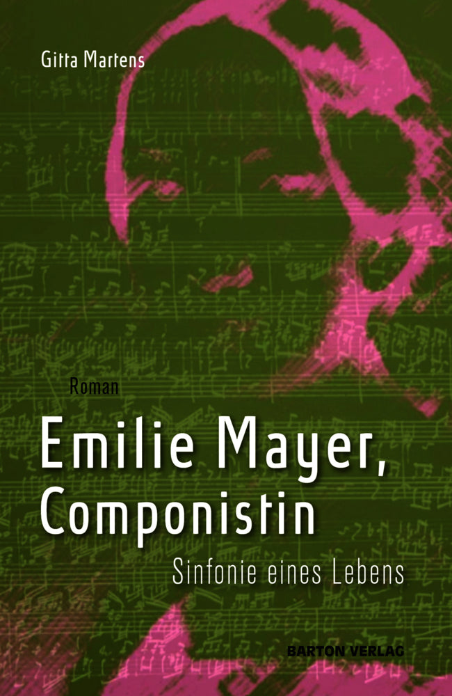 Emilie Mayer, Componistin (Gitta Martens)