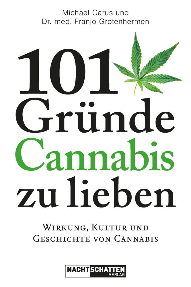 101 Gründe, Cannabis zu lieben (Michael Carus)