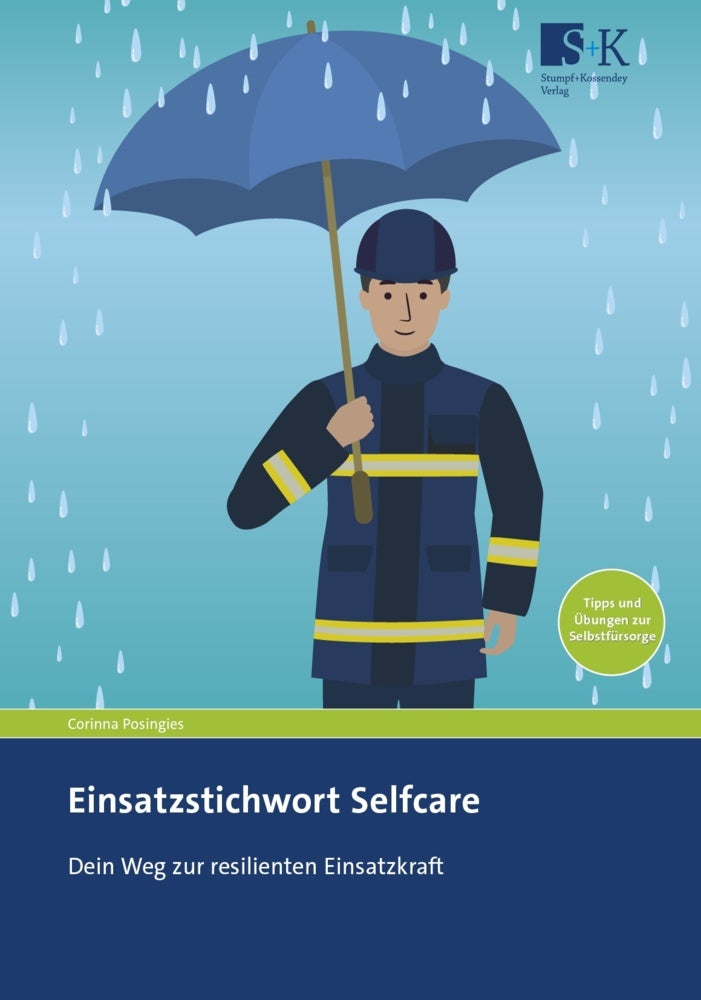 Einsatzstichwort Selfcare (Corinna Posingies)