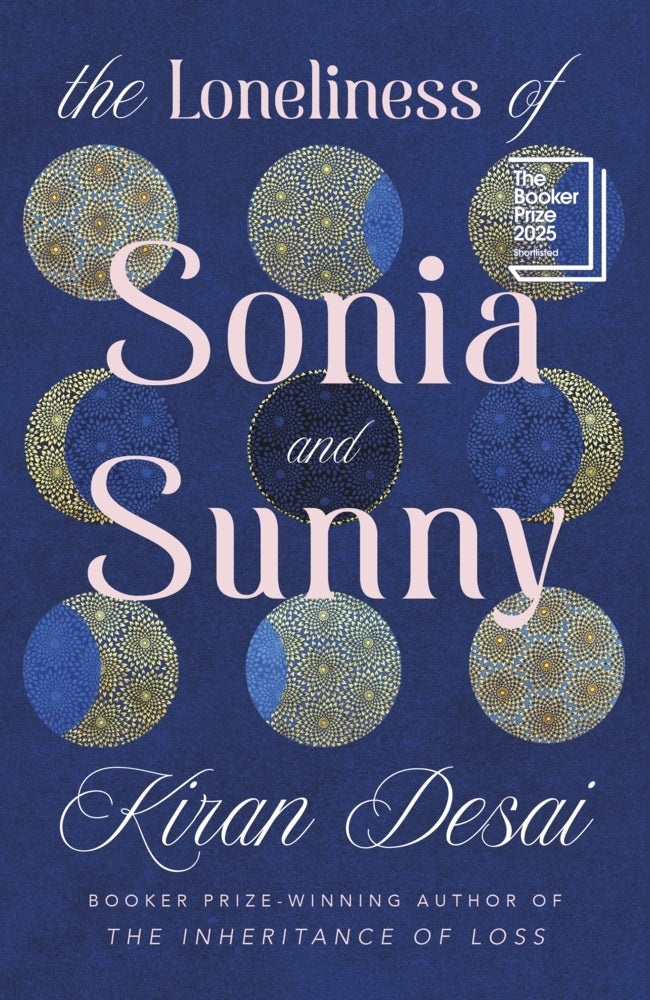 The Loneliness of Sonia and Sunny (Kiran Desai)