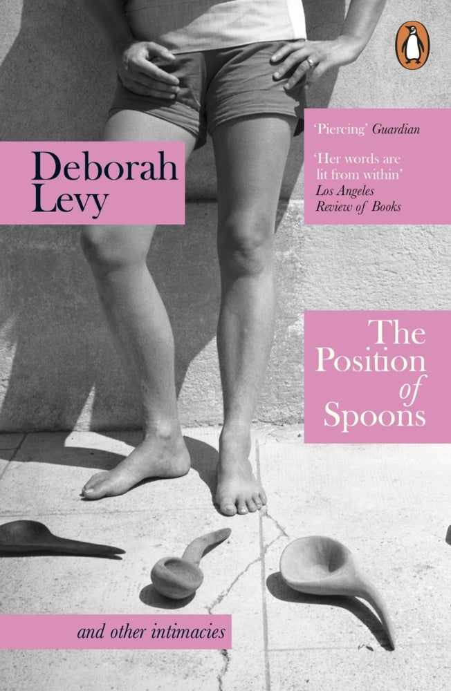 The Position of Spoons (Deborah Levy)