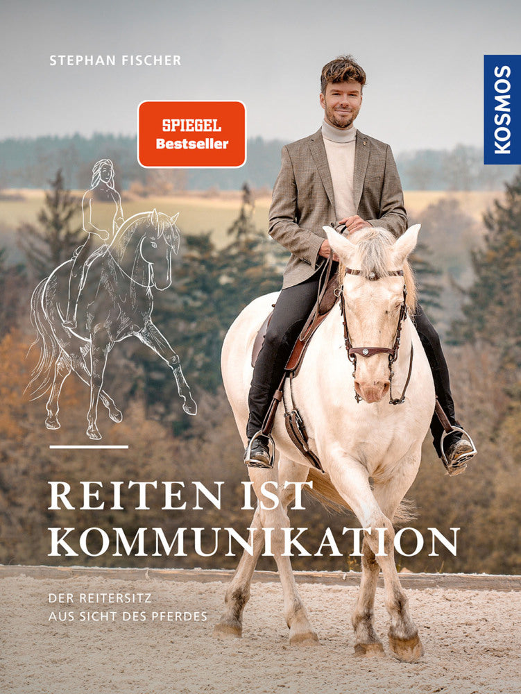 Reiten ist Kommunikation (Stephan Fischer)